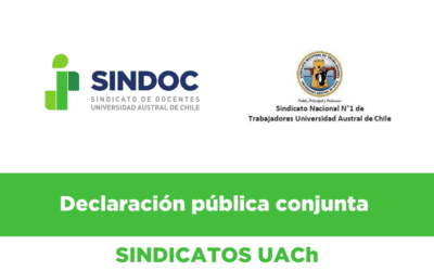 Declaración pública conjunta de los sindicatos Nacional N°1 de Trabajadores y Docentes de la Universidad Austral de Chile