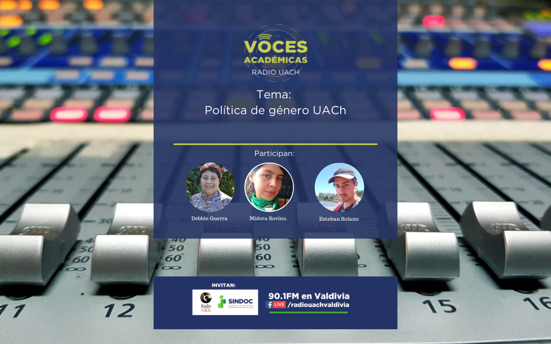 Voces Académicas: Política de Género UACh